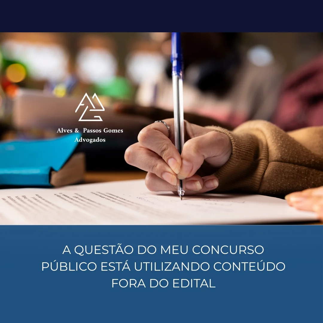 A QUESTÃO DO MEU CONCURSO PÚBLICO ESTÁ UTILIZANDO CONTEÚDO FORA DO EDITAL