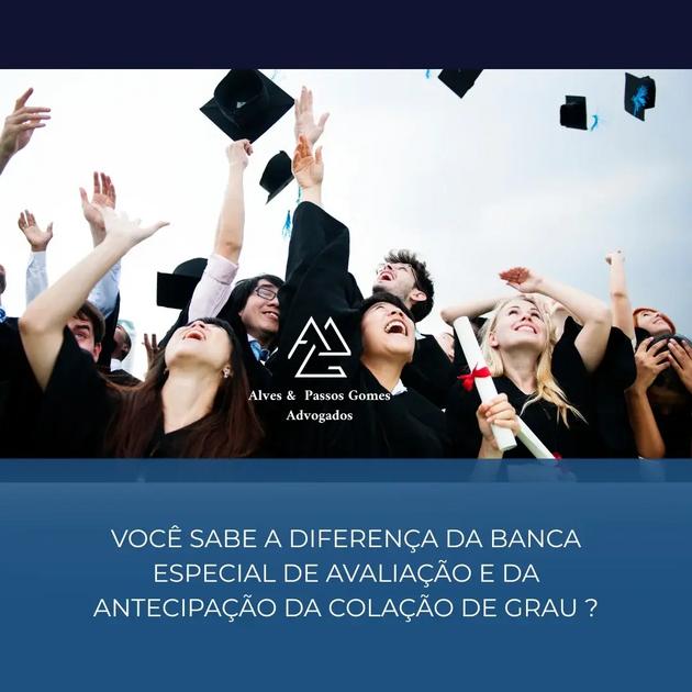diferença da banca especial de avaliação e da antecipação da colação de grau