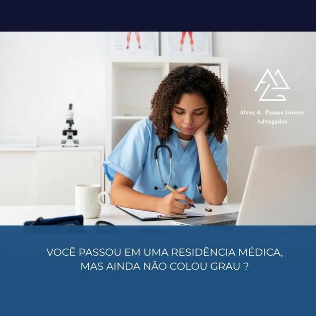 VOCÊ PASSOU EM UMA RESIDÊNCIA MÉDICA, MAS AINDA NÃO COLOU GRAU ?