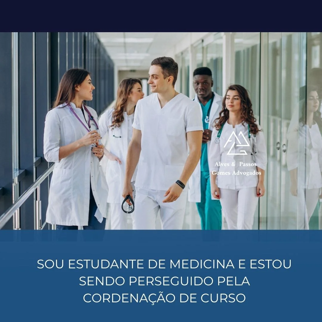 SOU ESTUDANTE DE MEDICINA E ESTOU SENDO PERSEGUIDO PELA CORDENAÇÃO DE CURSO